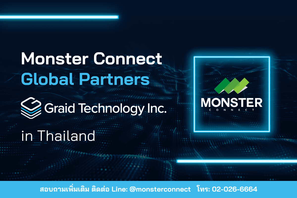 Monster Connect ได้รับแต่งตั้งเป็น Global Partners ในประเทศไทย จาก Graid